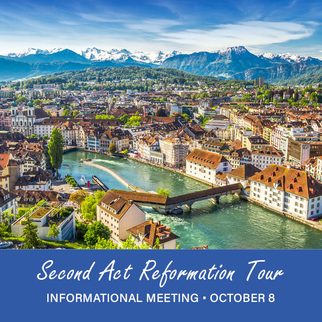 October 8
Second Act is headed to Europe next summer on a Reformation Tour! Learn more about the stops along the way by joining us for this informational meeting.

